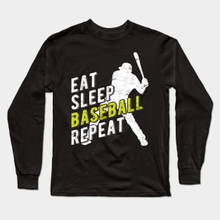 Eat Sleep Baseball Repeat Long Sleeve T-Shirt